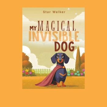 Paperback My Magical Invisible Dog Book