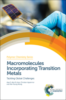 Hardcover Macromolecules Incorporating Transition Metals: Tackling Global Challenges Book