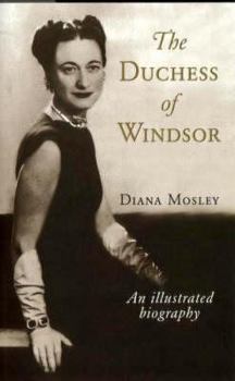 Hardcover The Duchess of Windsor and Other Friends: An Illustrated Biography Book