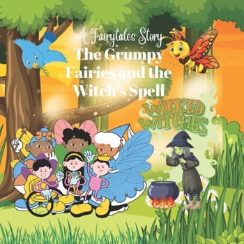 Paperback The Grumpy Fairy and the Witch's Spell: A Fairytale Story Book