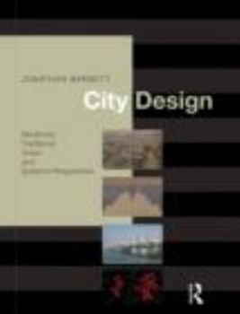 Paperback City Design: Modernist, Traditional, Green, and Systems Perspectives Book