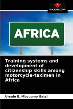 Paperback Training systems and development of citizenship skills among motorcycle-taximen in Africa Book