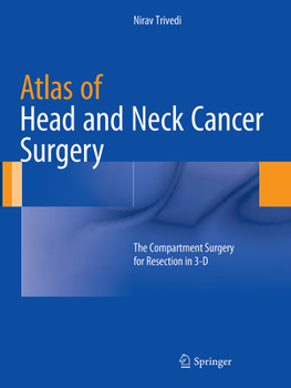 Paperback Atlas of Head and Neck Cancer Surgery: The Compartment Surgery for Resection in 3-D Book