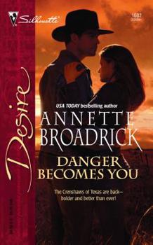 Danger Becomes You - Book #6 of the Crenshaws of Texas
