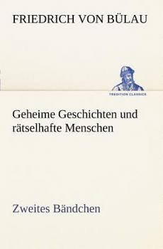 Paperback Geheime Geschichten Und Ratselhafte Menschen - Zweites Bandchen [German] Book