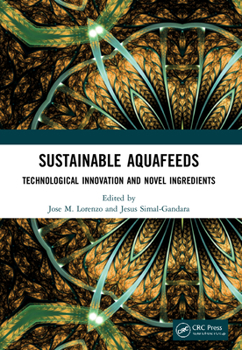 Paperback Sustainable Aquafeeds: Technological Innovation and Novel Ingredients Book