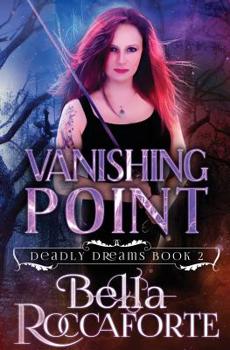 Paperback Vanishing Point: Deadly Dreams Book #2 Book