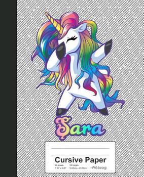 Paperback Cursive Paper: SARA Unicorn Rainbow Notebook Book