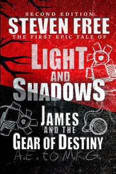 Paperback Light and Shadows: James and the Gear of Destiny Book