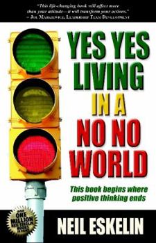 Paperback Yes Yes Living in a No No World Book