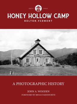 Hardcover Honey Hollow Camp: A Photographic History Book