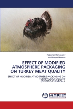 Effect of Modified Atmosphere Packaging on Turkey Meat Quality