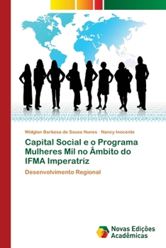 Paperback Capital Social e o Programa Mulheres Mil no Âmbito do IFMA Imperatriz [Portuguese] Book