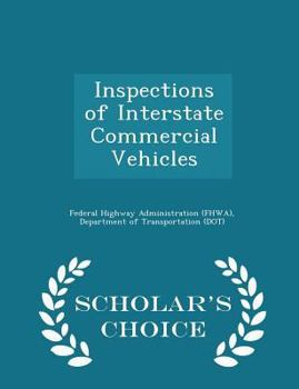 Paperback Inspections of Interstate Commercial Vehicles - Scholar's Choice Edition Book