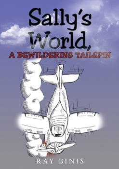 Paperback Sally's World, A Bewildering tailspin Book
