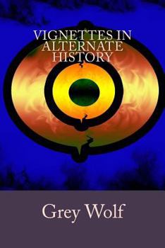 Paperback Vignettes in Alternate History Book