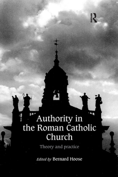 Paperback Authority in the Roman Catholic Church: Theory and Practice Book