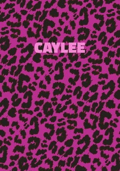 Paperback Caylee: Personalized Pink Leopard Print Notebook (Animal Skin Pattern). College Ruled (Lined) Journal for Notes, Diary, Journa Book