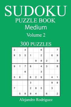 Paperback Medium 300 Sudoku Puzzle Book: Volume 2 Book