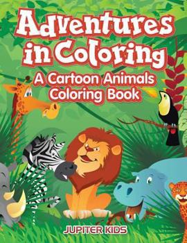 Paperback Adventures in Coloring: A Cartoon Animals Coloring Book