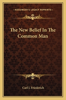 Paperback The New Belief In The Common Man Book