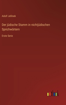 Hardcover Der jüdische Stamm in nichtjüdischen Sprichwörtern: Erste Serie [German] Book