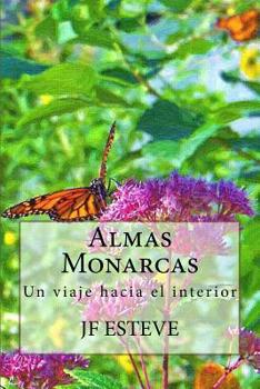 Paperback Almas Monarcas: Un viaje hacia el interior [Spanish] Book
