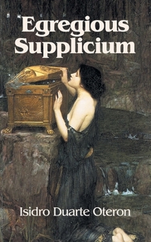 Paperback Egregious Supplicium [Spanish] Book