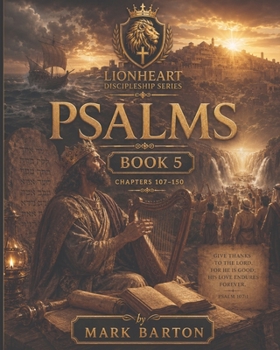 Paperback Lionheart Discipleship Expedition Series - Psalms Book 5 Book
