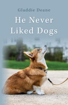 Paperback He Never Liked Dogs Book