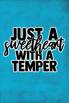 Paperback Just A Sweetheart With A Temper: Blue Punk Print Sassy Mom Journal / Snarky Notebook Book