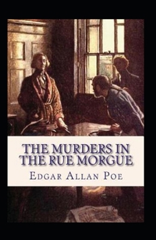 Paperback The Murders in the Rue Morgue: Illustrated Edition Book