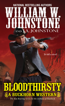 Bloodthirsty - Book #3 of the Buckhorn