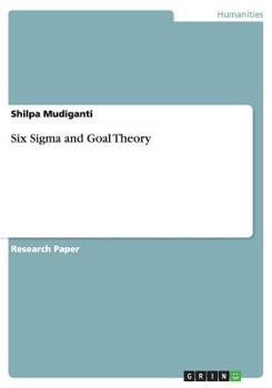 Paperback Six Sigma and Goal Theory Book