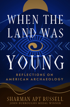 Paperback When the Land Was Young: Reflections on American Archaeology Book
