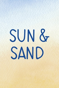Paperback Sun & Sand: All Purpose 6x9 Blank Lined Notebook Journal Way Better Than A Card Trendy Unique Gift Blue Velvet Sand Book
