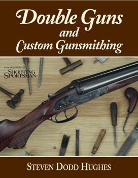 Hardcover Double Guns and Custom Gunsmithing Book