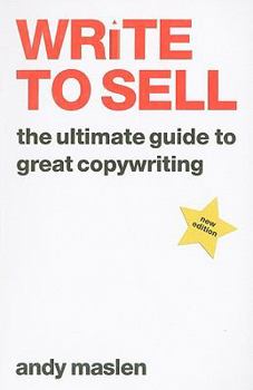 Paperback Write to Sell: The Ultimate Guide to Great Copywriting Book