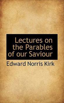 Paperback Lectures on the Parables of Our Saviour Book