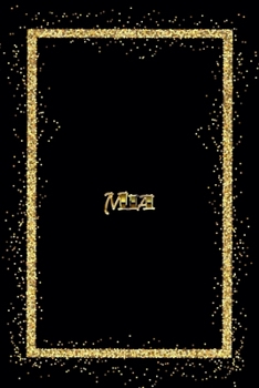 Mia: Name Mia Monogram Notebook - 120 Pages - Size 6x9, Soft Cover, Matte Finish- Gold Confetti Glitter Monogram Blank Lined Note Book, Writing Pad, Journal or Diary Kids, Girls Men & Women