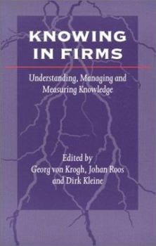 Paperback Knowing in Firms: Understanding, Managing and Measuring Knowledge Book