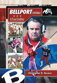 Hardcover Bellport Football a Proud Tradition Book