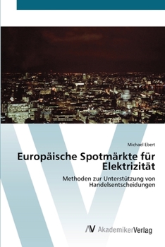 Paperback Europäische Spotmärkte für Elektrizität [German] Book