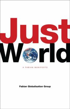 Paperback Just World: A Fabian Manifesto Book