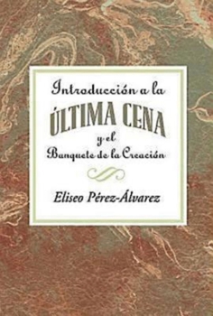 Paperback Introduccion a la Ultima Cena Aeth: Introduction to the Last Supper Spanish Aeth [Spanish] Book