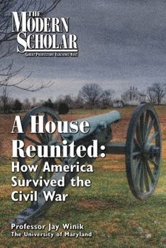 Audio CD A House Reunited: How America Survived the Civil War (The Modern Scholar) Book