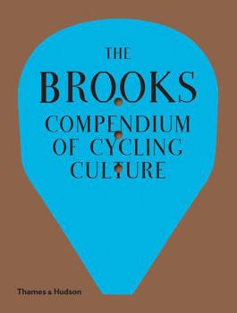 Hardcover The Brooks Compendium of Cycling Culture Book