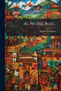 Paperback Al Pie Del Ruiz... [Spanish] Book