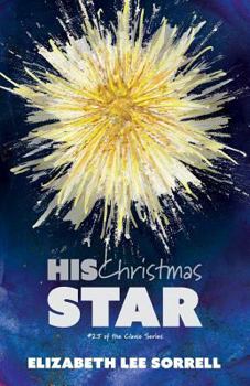 Paperback His Christmas Star/Her Second Chance: Two Clause Novellas Book