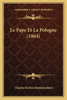 Le Pape Et La Pologne (1864)